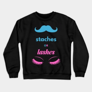 Staches or Lashes Crewneck Sweatshirt